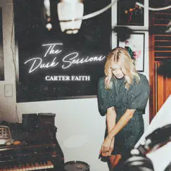 The Dusk Sessions - Single by Carter Faith album reviews, ratings, credits