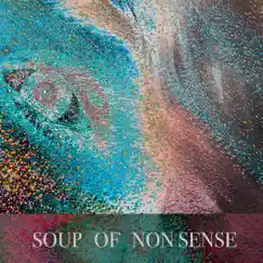 Soup of Nonsense - Single by Ada lu & Gunther Maria Nagel album reviews, ratings, credits
