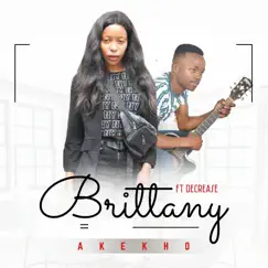 Akekho (feat. Decrease) - Single by Brittany album reviews, ratings, credits