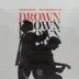Drown (feat. Clinton Kane) - Single album cover