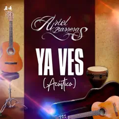 Ya Ves (Acústico) - Single by Ariel Barreras album reviews, ratings, credits