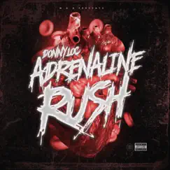 Adrenaline Rush - Single by Donny Loc album reviews, ratings, credits