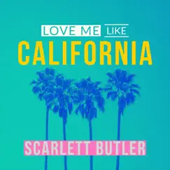 Love Me Like California Song Lyrics