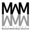 Movement Without Motion, Vol. One - EP album lyrics, reviews, download