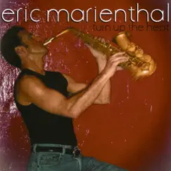 Turn Up the Heat by Eric Marienthal album reviews, ratings, credits