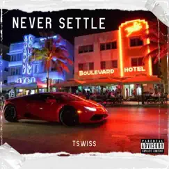 Never Settle Song Lyrics