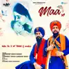 Maa (feat. Gurpreet Singh Landran Wale) - Single album lyrics, reviews, download
