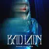 BAD LADY - Single album lyrics, reviews, download