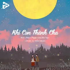 Khi Con Thành Cha (Lofi) Song Lyrics