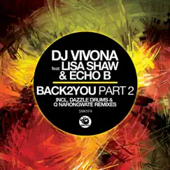 Back2You, Pt.2 (Q Narongwate Dub Mix) [feat. Lisa Shaw & Echo B] Song Lyrics