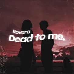 Dead To Me Song Lyrics