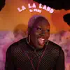 La La Land (feat. Tafari Anthony) - Single album lyrics, reviews, download