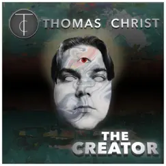 The Creator by Thomas Christ album reviews, ratings, credits