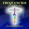 Frequencies: Sounds of Healing album lyrics, reviews, download