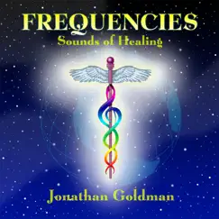 Frequencies: Sounds of Healing by Jonathan Goldman album reviews, ratings, credits