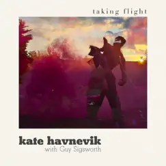 Taking Flight (feat. Guy Sigsworth) - Single by Kate Havnevik album reviews, ratings, credits