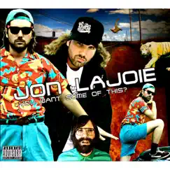 You Want Some of This? by Jon Lajoie album reviews, ratings, credits