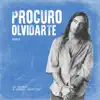 Procuro Olvidarte (Remix) - Single album lyrics, reviews, download