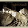 de Févin: Requiem d'Anne de Bretagne album lyrics, reviews, download