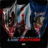 Lane Switchin' (feat. Dotarachi & Billy B) - Single album lyrics, reviews, download