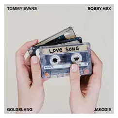 Love Song (feat. Bobby Hex, GOLDSLANG & Jakodie) - Single by Tommy Evans album reviews, ratings, credits