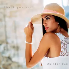 Thank You Next - Single by Quinton Fox album reviews, ratings, credits