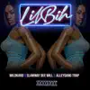 Lil Bih - Single (feat. SlawWay DeeWill & AlleyGang Trap) - Single album lyrics, reviews, download