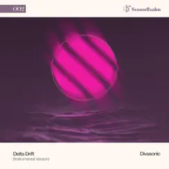 Delta Drift (Instrumental) - EP by Divasonic album reviews, ratings, credits