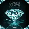 Diamond Dance - Single (feat. Snow Tha Product) - Single album lyrics, reviews, download