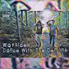Dance With the Demons - Single album lyrics, reviews, download