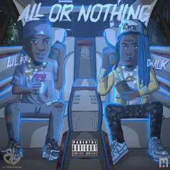 ALL OR NOTHING (feat. DWALK) - Single by LIL PJ album reviews, ratings, credits