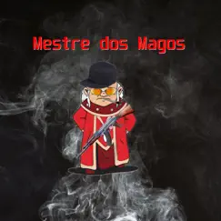 Mestre Dos Magos - Single by Gangbang album reviews, ratings, credits