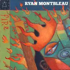 Fire - EP by Ryan Montbleau album reviews, ratings, credits