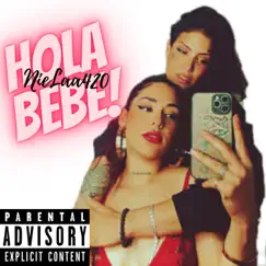 Hola bebe (Bonus Track) - Single by NieLaa420 album reviews, ratings, credits