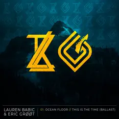 Ocean Floor / This Is the Time (Ballast) - Single by Lauren Babic & Eric Groot album reviews, ratings, credits