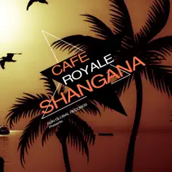 Shangana - Single by Cafe Royale album reviews, ratings, credits