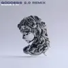 Goddess 2.0 (Remix) - Single album lyrics, reviews, download