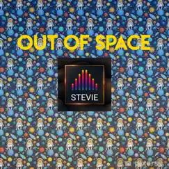 Out of Space - Single by Stevie album reviews, ratings, credits