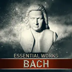 Bach: Essential Works by Various Artists album reviews, ratings, credits