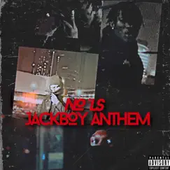 Jackboy Anthem - Single by No'Ls Blo album reviews, ratings, credits