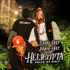 Helicopta - Single by Bamm Holt & Junior Holt album reviews, ratings, credits