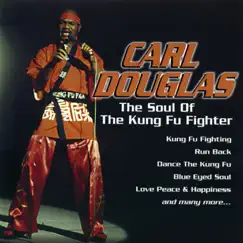 The Soul of the Kung Fu Fighter by Carl Douglas album reviews, ratings, credits