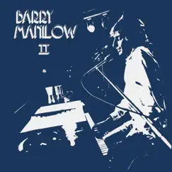 Barry Manilow II by Barry Manilow album reviews, ratings, credits
