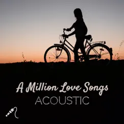 A Million Love Songs (Acoustic) Song Lyrics