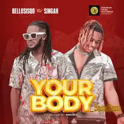 Your body bambam (feat. Singah) Song Lyrics