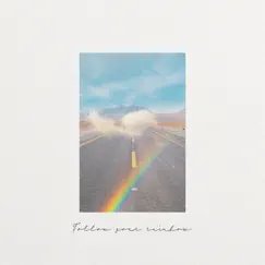 Follow Your Rainbow Song Lyrics