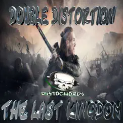 The Last Kingdom - Single by Double Distortion album reviews, ratings, credits