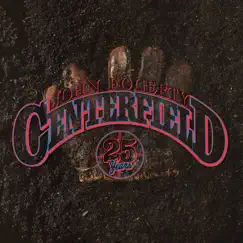 Centerfield (25th Anniversary) by John Fogerty album reviews, ratings, credits