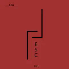 Esc - Single by Loo album reviews, ratings, credits