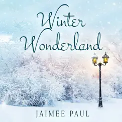 Winter Wonderland - Single (feat. Pat Coil, Jacob Jezioro & Danny Gottlieb) - Single by Jaimee Paul album reviews, ratings, credits